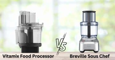 Vitamix Food Processor vs Breville Sous Chef
