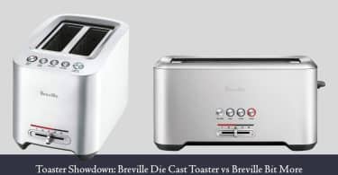Breville Die Cast Toaster vs Breville Bit More