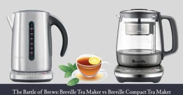 Breville Tea Maker vs Breville Compact